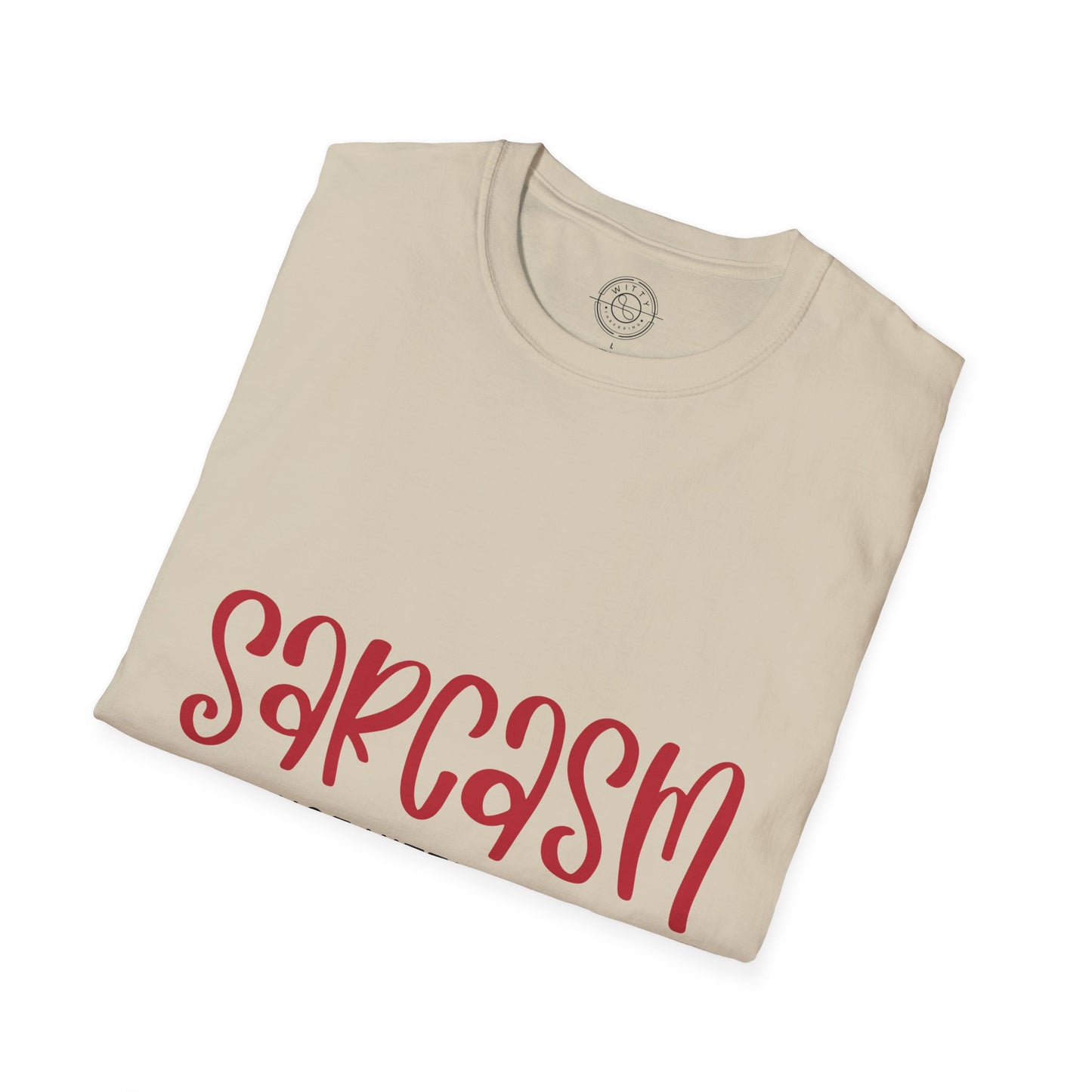 Sarcasm - T-Shirt