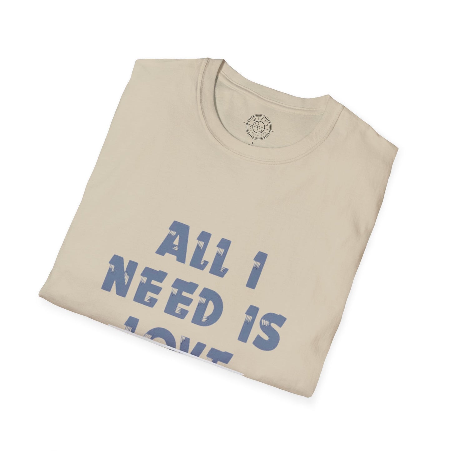 All I Need is Bohot Paise - T-Shirt