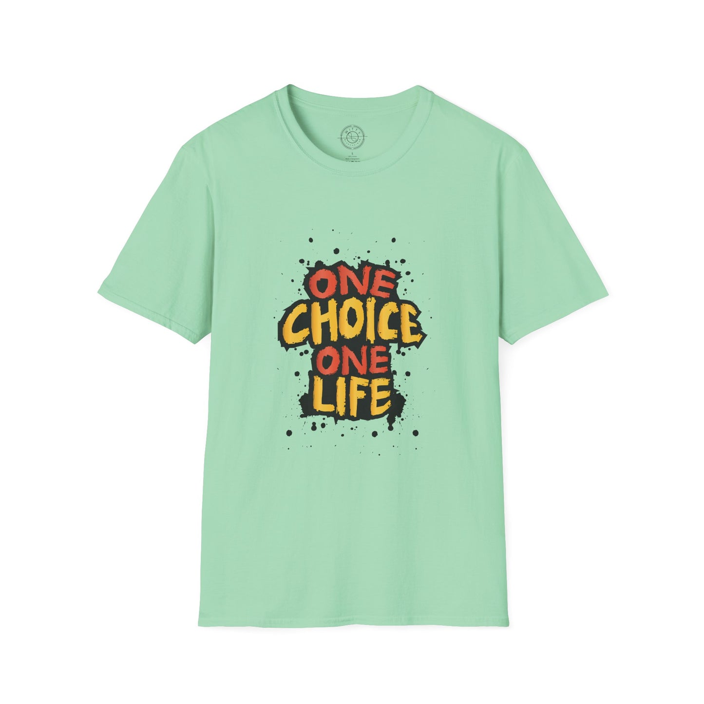 One Choice One Life - T-Shirt