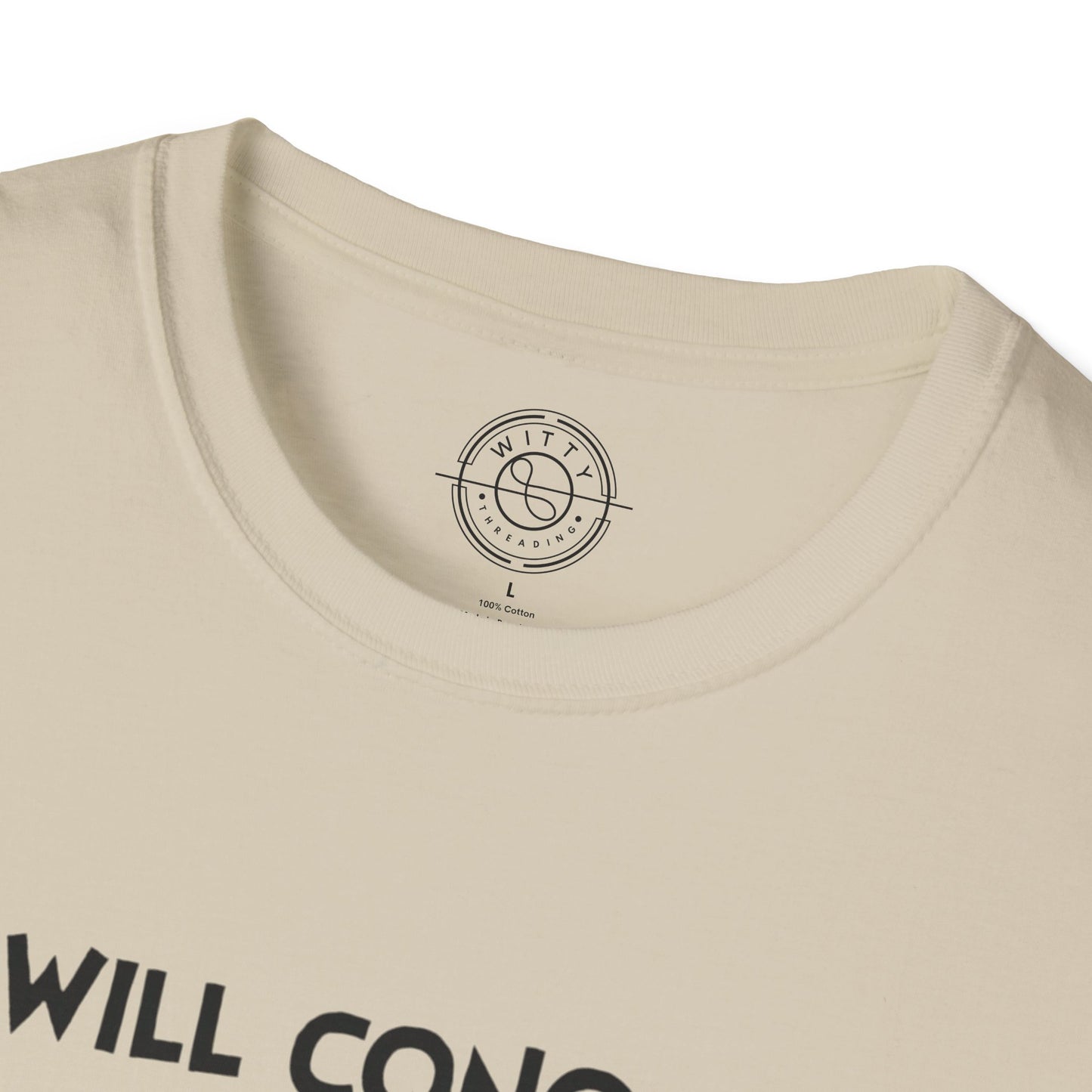 I'll Conquer The Whole World Tomorrow - T-Shirt