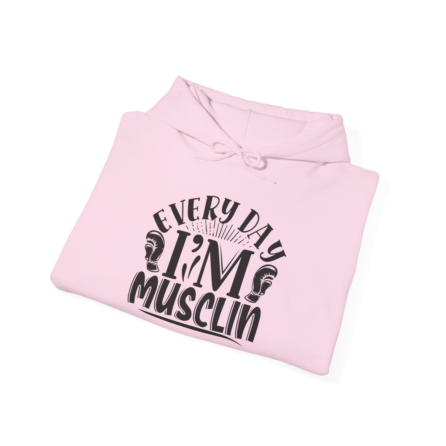Everyday I'm Musclin - Hoodie