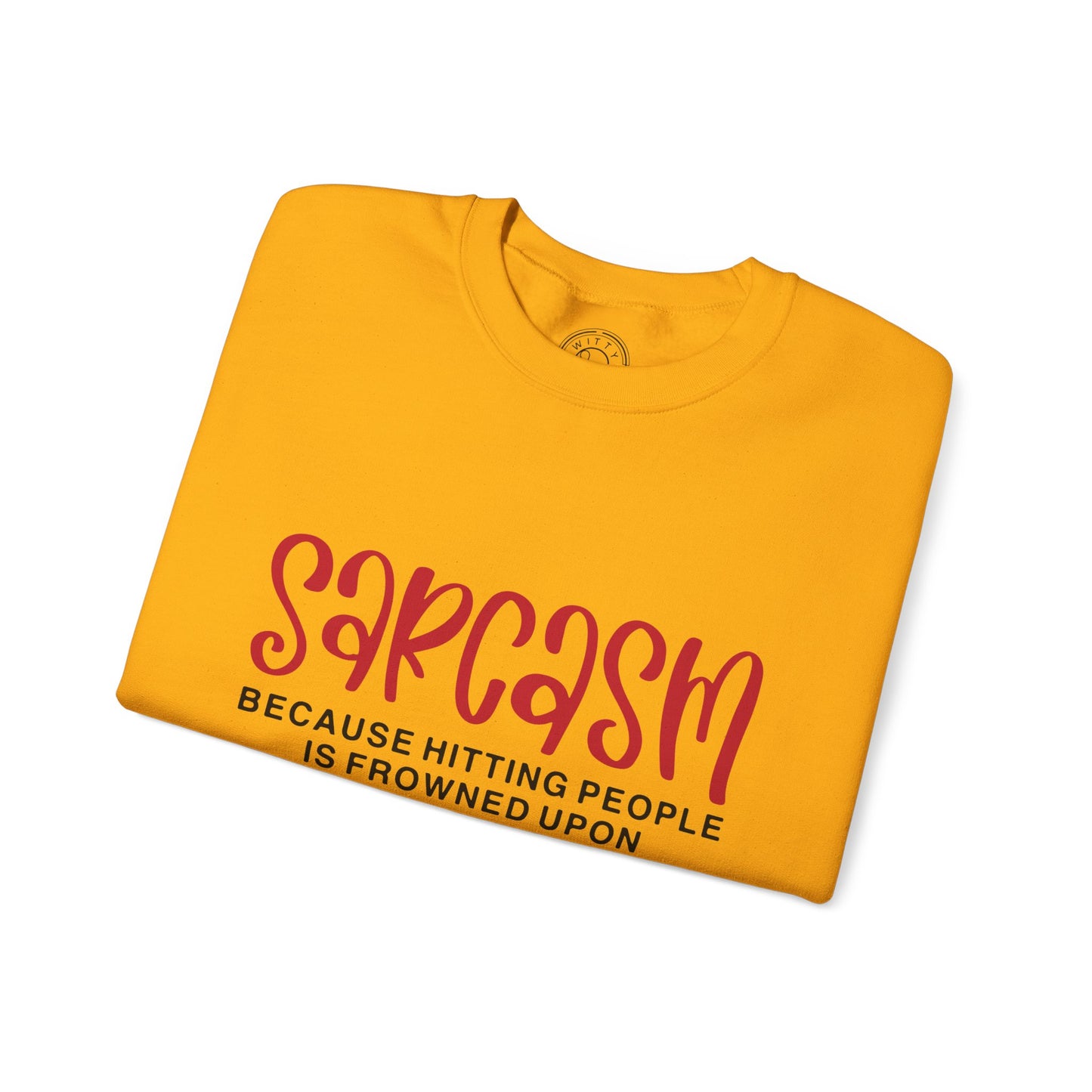 Sarcasm - Sweatshirt