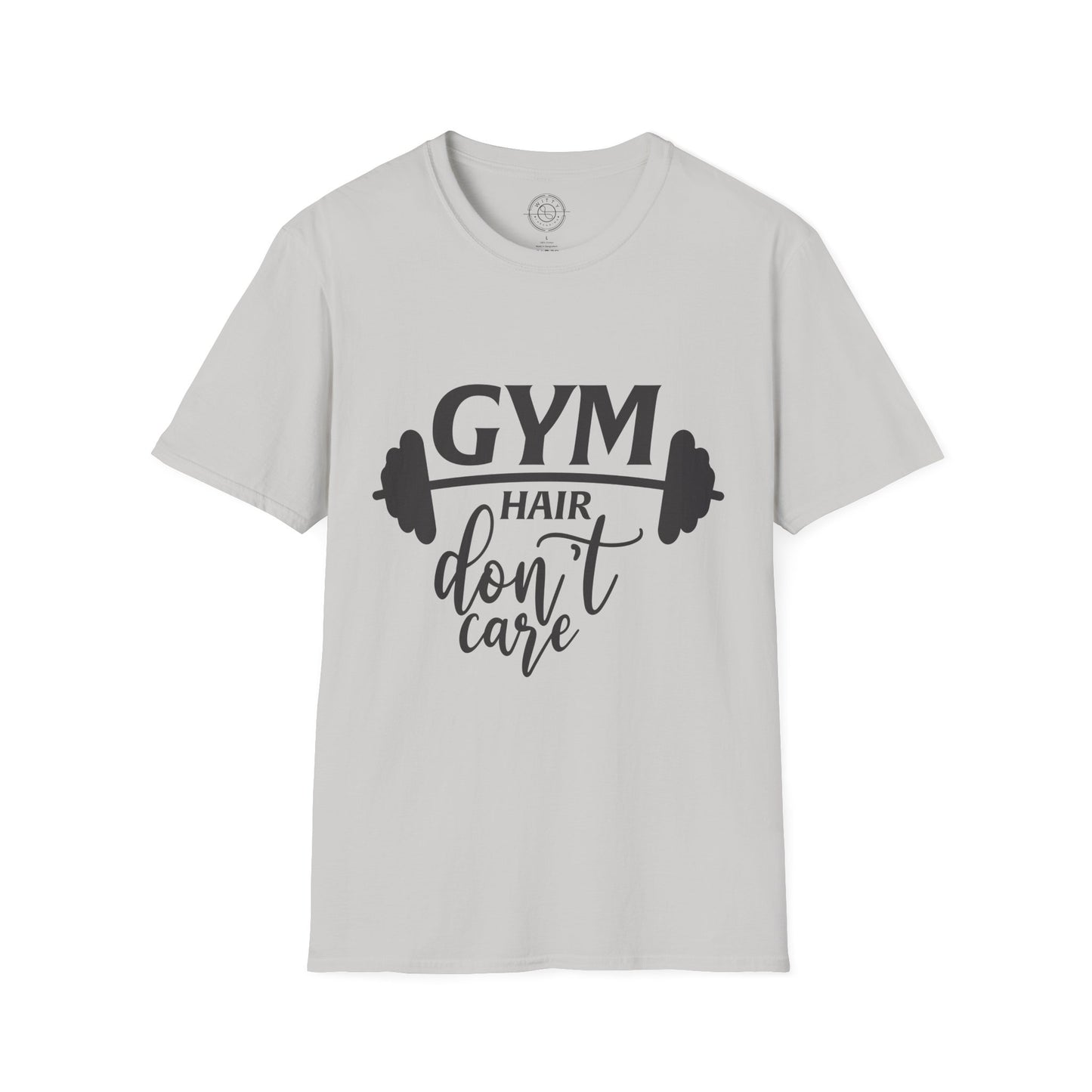 Gym Hair Don't Care - T-Shirt