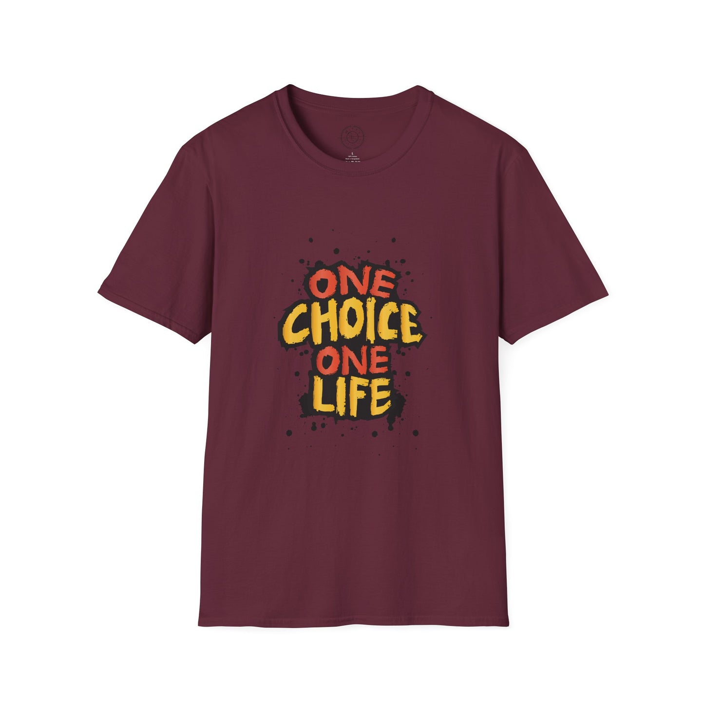 One Choice One Life - T-Shirt