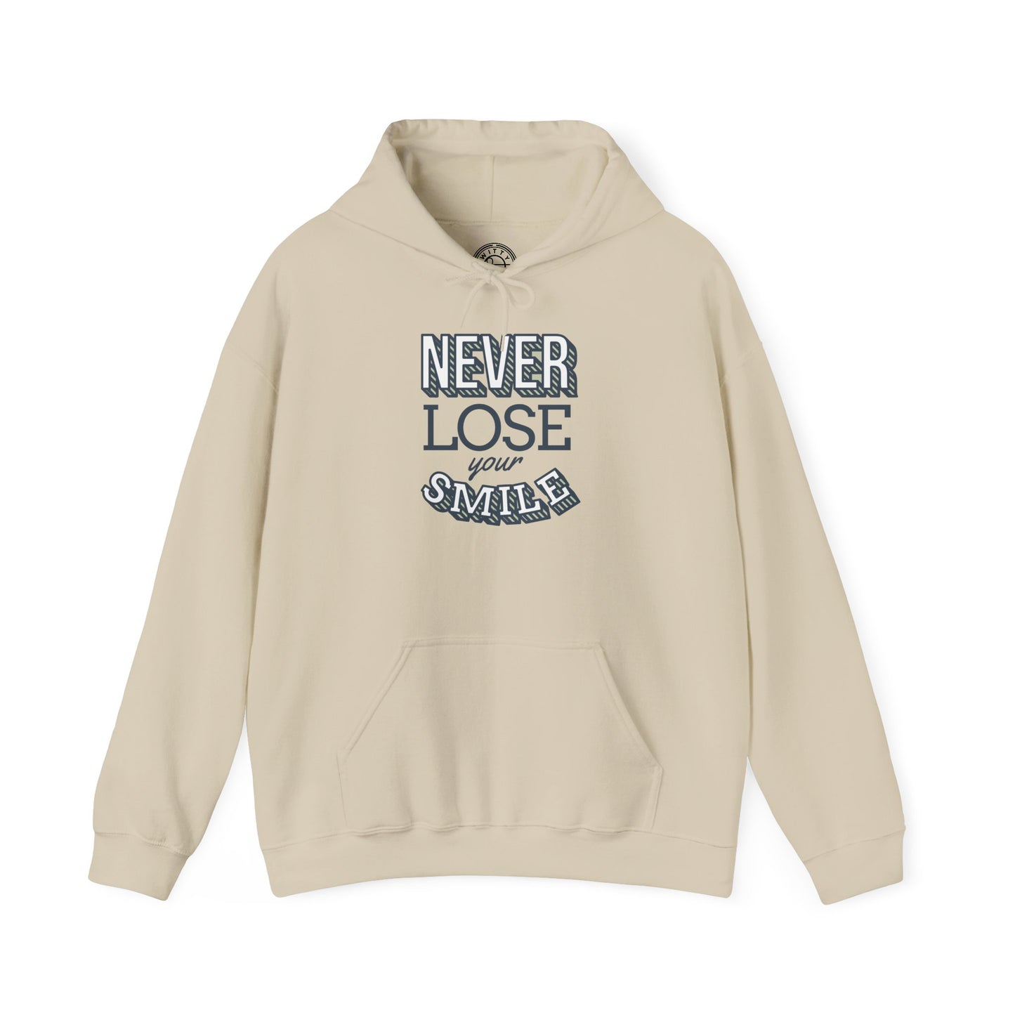 Never Lose Your Smile - Hoodie