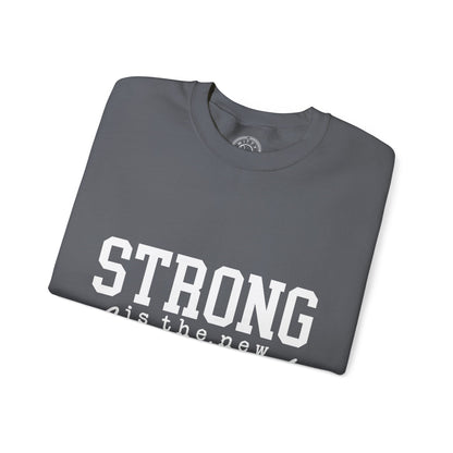 Strong is the new BEAUTIFUL - Sweatshirt