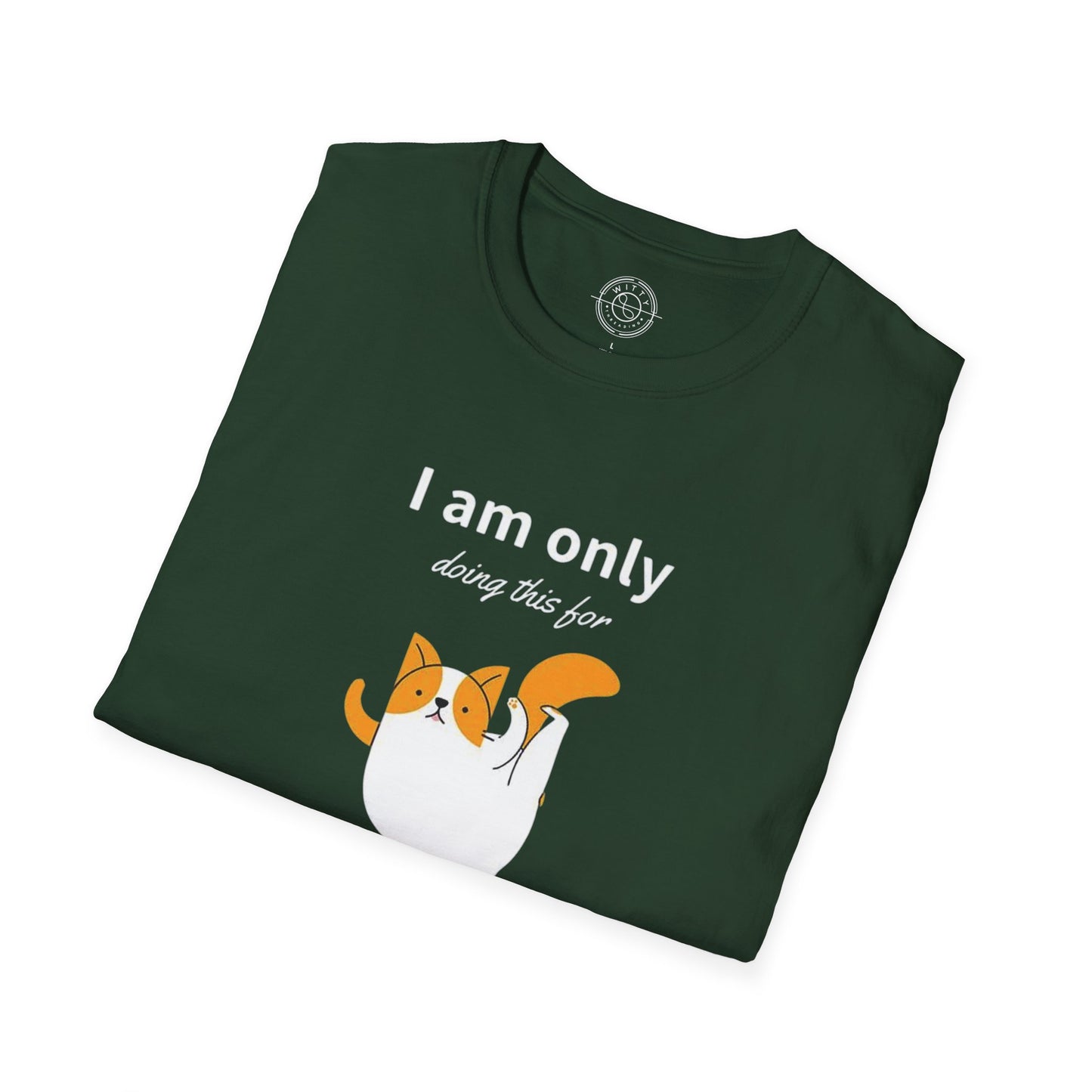 I'm only doing this for a PIZZA - T-Shirt