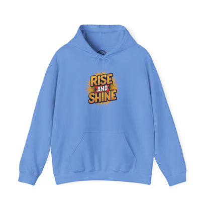 Rise and Shine - Hoodie