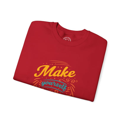 Make Yourself Proud - Sweatshirt