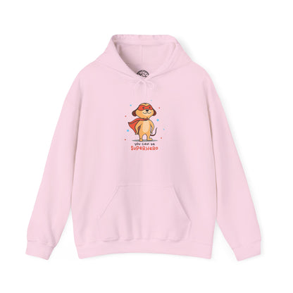You can be a Superhero - Hoodie