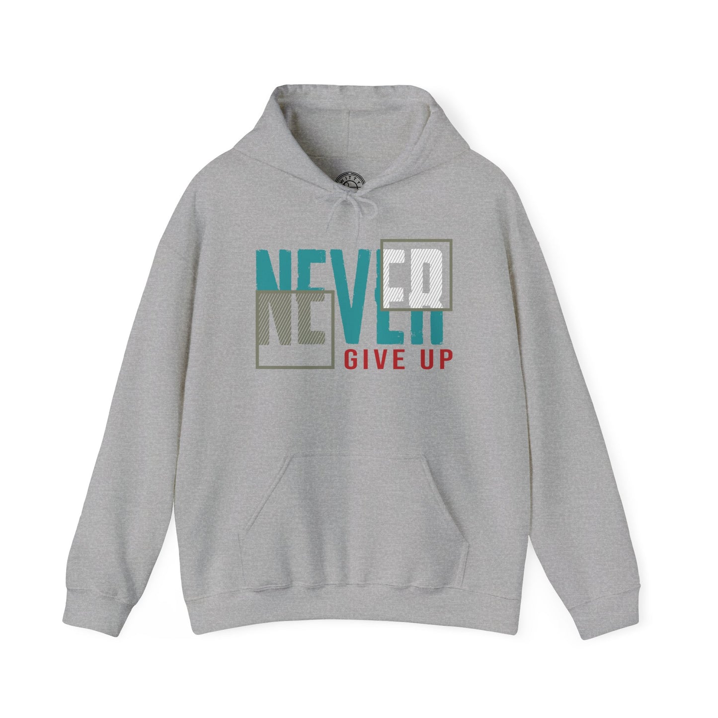 Never Give Up - Hoodie