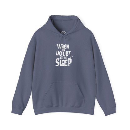 When In Doubt Go To Sleep -  Hoodie