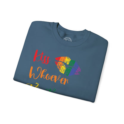 Kiss Whoever You Want - Sweatshirt