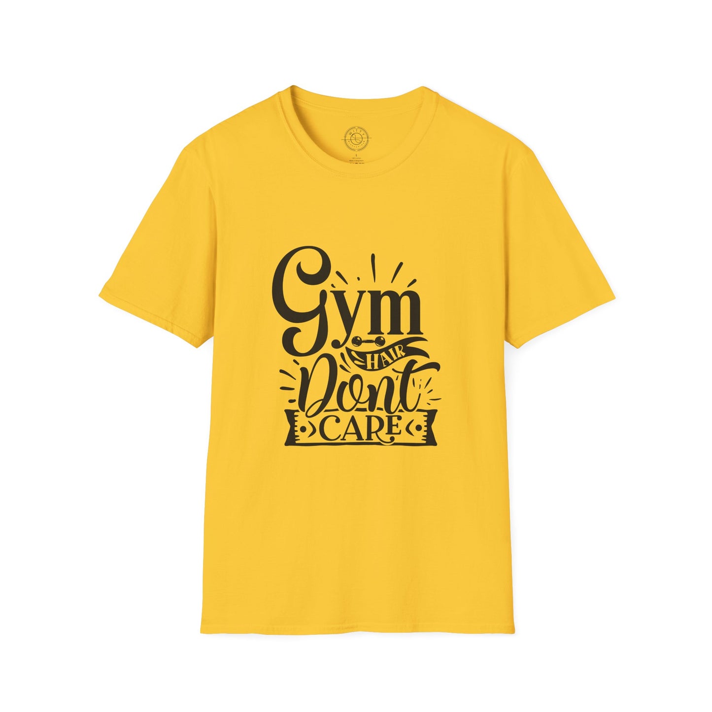 Gym Hair Don't Care - T-Shirt