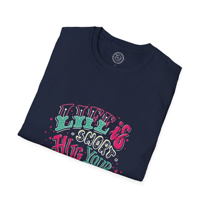 Life is short Hug your DOG - T-Shirt