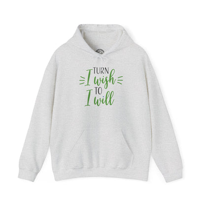 Turn I Wish to I Will - Hoodie