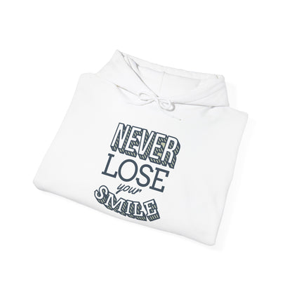 Never Lose Your Smile - Hoodie