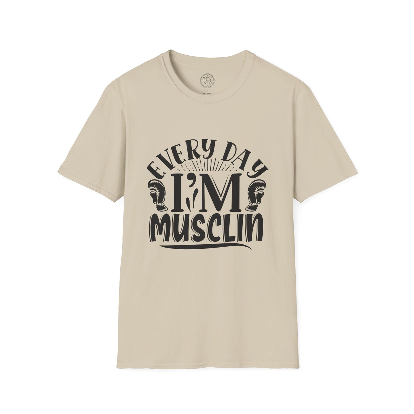 Everyday I'm Musclin - T-Shirt