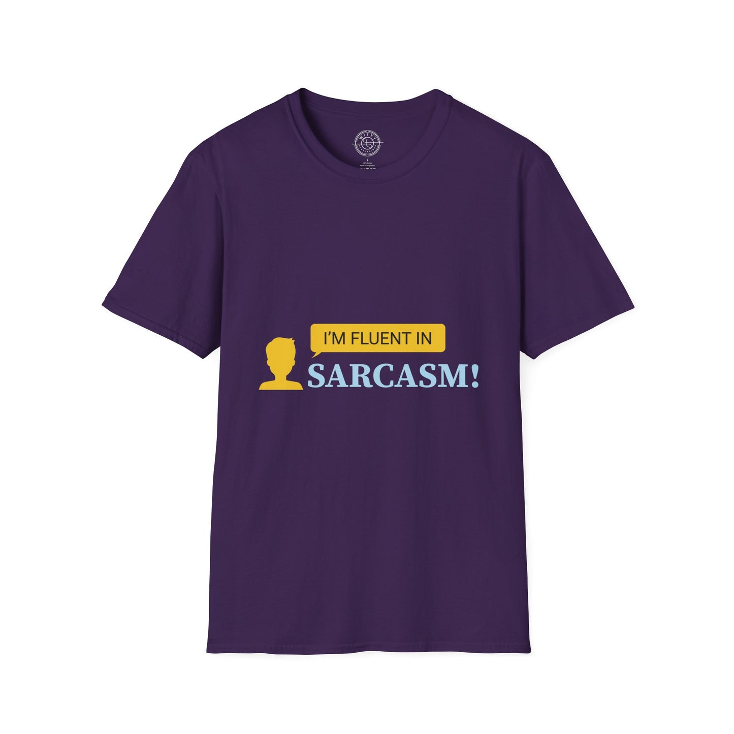 Fluent in Sarcasm - T-Shirt