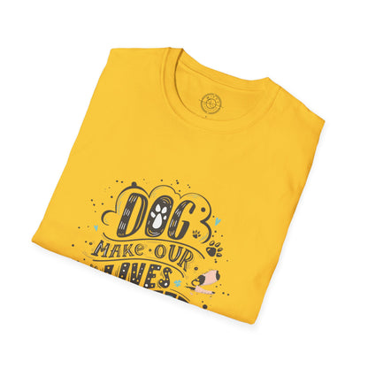 Dog make our lives complete  - T-Shirt