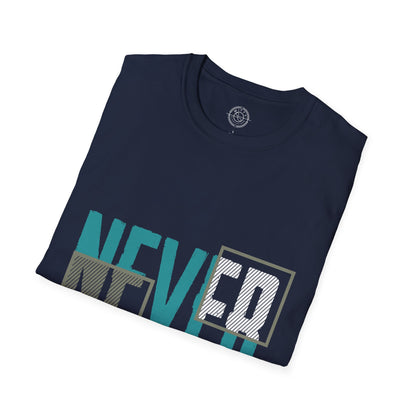 Never Give Up - T-Shirt