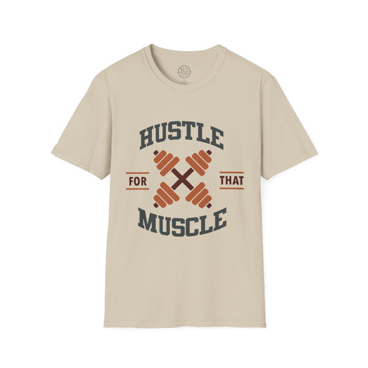 HUSTLE for that MUSCLE - T-Shirt