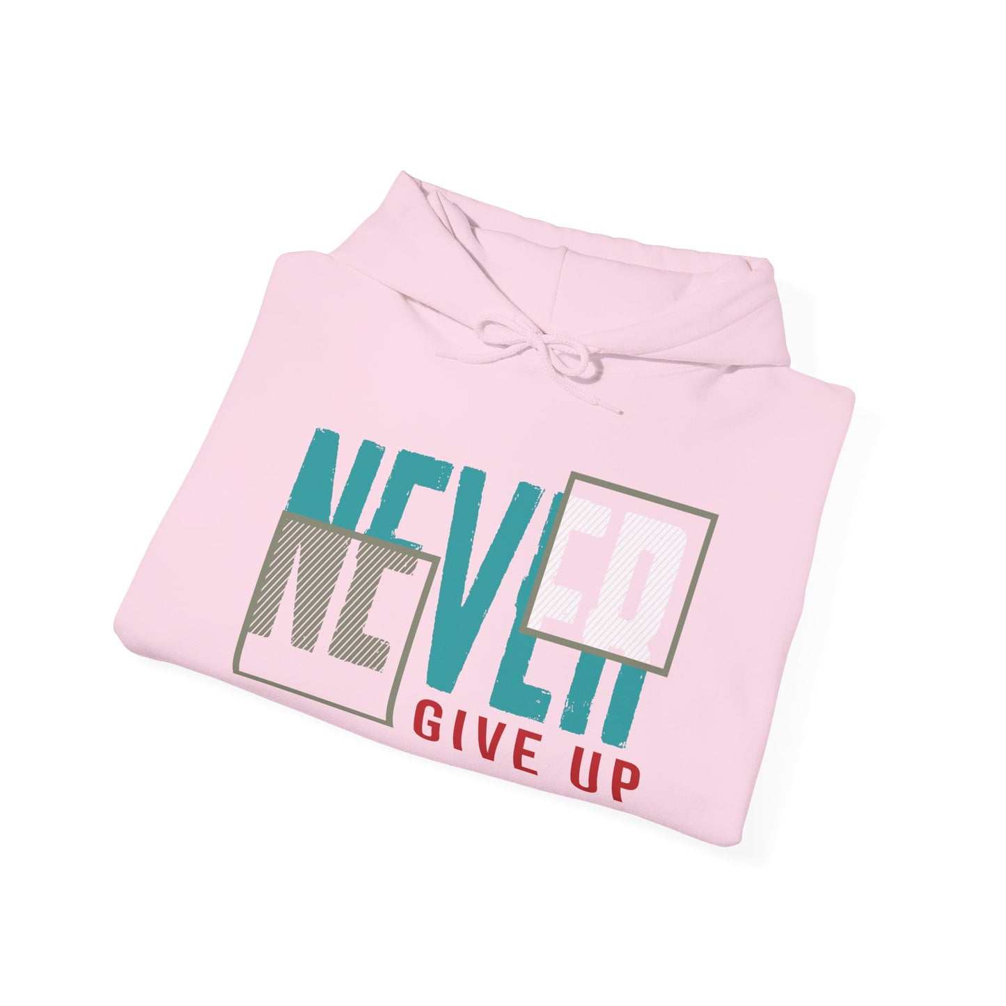 Never Give Up - Hoodie