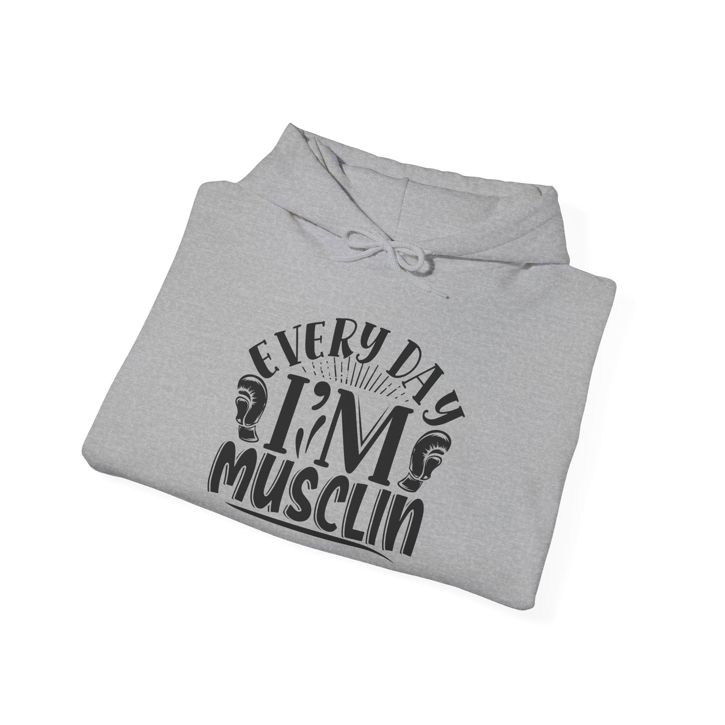 Everyday I'm Musclin - Hoodie