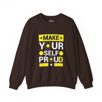 Make Yourself Proud - Sweatshirt