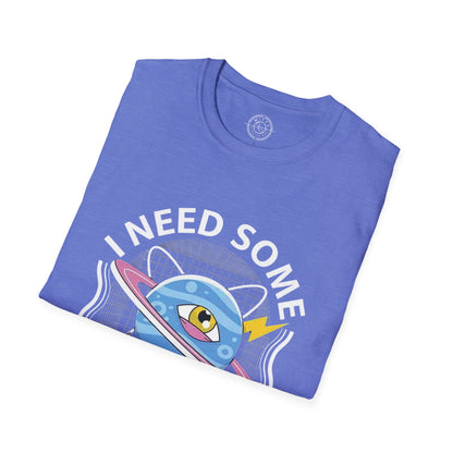 I Need Some Space - T-Shirt