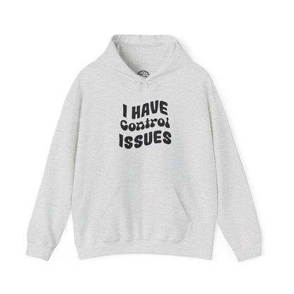 I've Control Issues - Hoodie