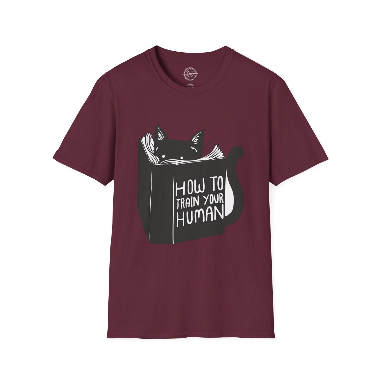 How To Train Your Human - T-Shirt