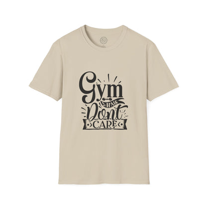 Gym Hair Don't Care - T-Shirt