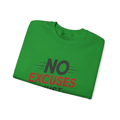 No Excuses Just Results - Sweatshirt