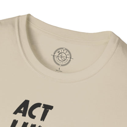 Act Like a LADY Burn Like a BOSS - T-Shirt