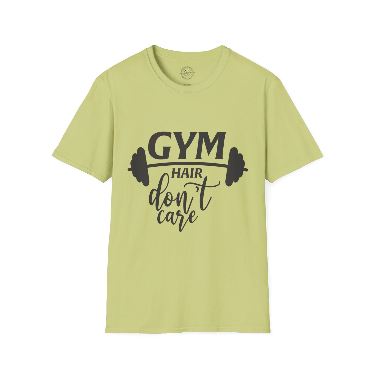 Gym Hair Don't Care - T-Shirt