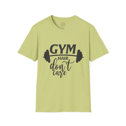 Gym Hair Don't Care - T-Shirt