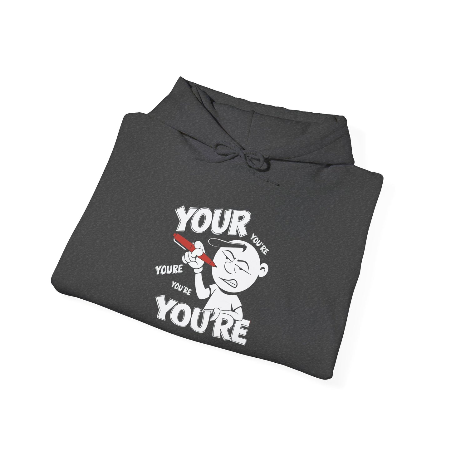 You're Vs Your -  Hoodie