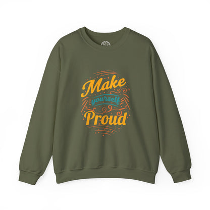 Make Yourself Proud - Sweatshirt