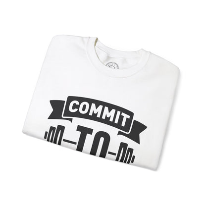 Commit to be FIT - Sweatshirt