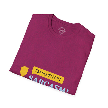 Fluent in Sarcasm - T-Shirt