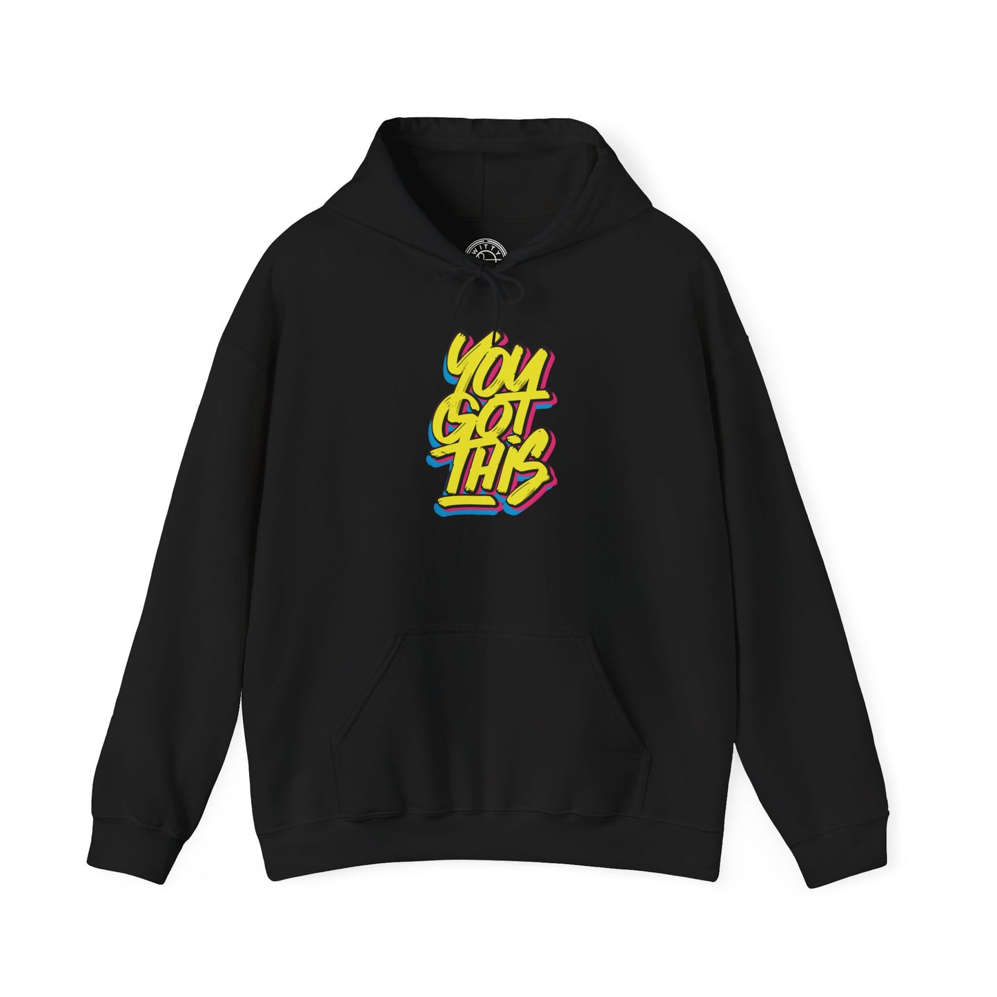 You Got This -  Hoodie