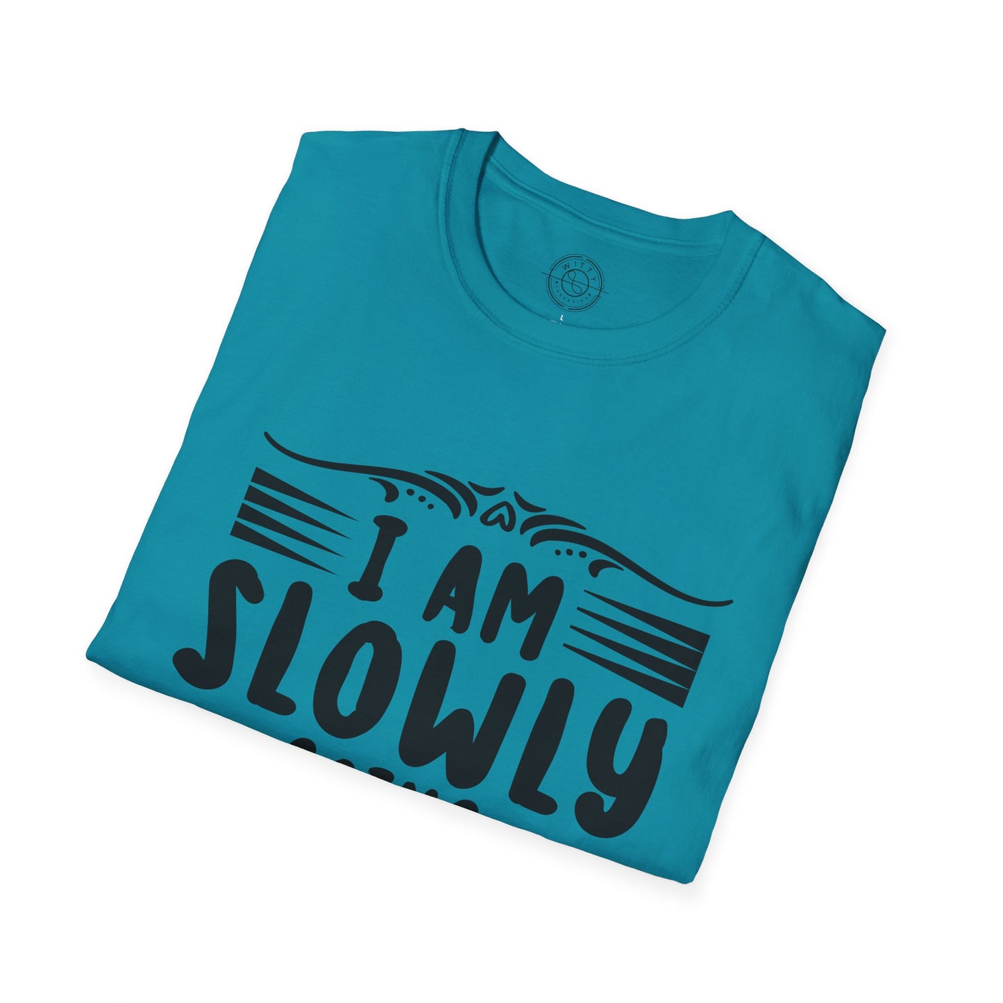 I'm Slowly Going Crazy Mama - T-Shirt