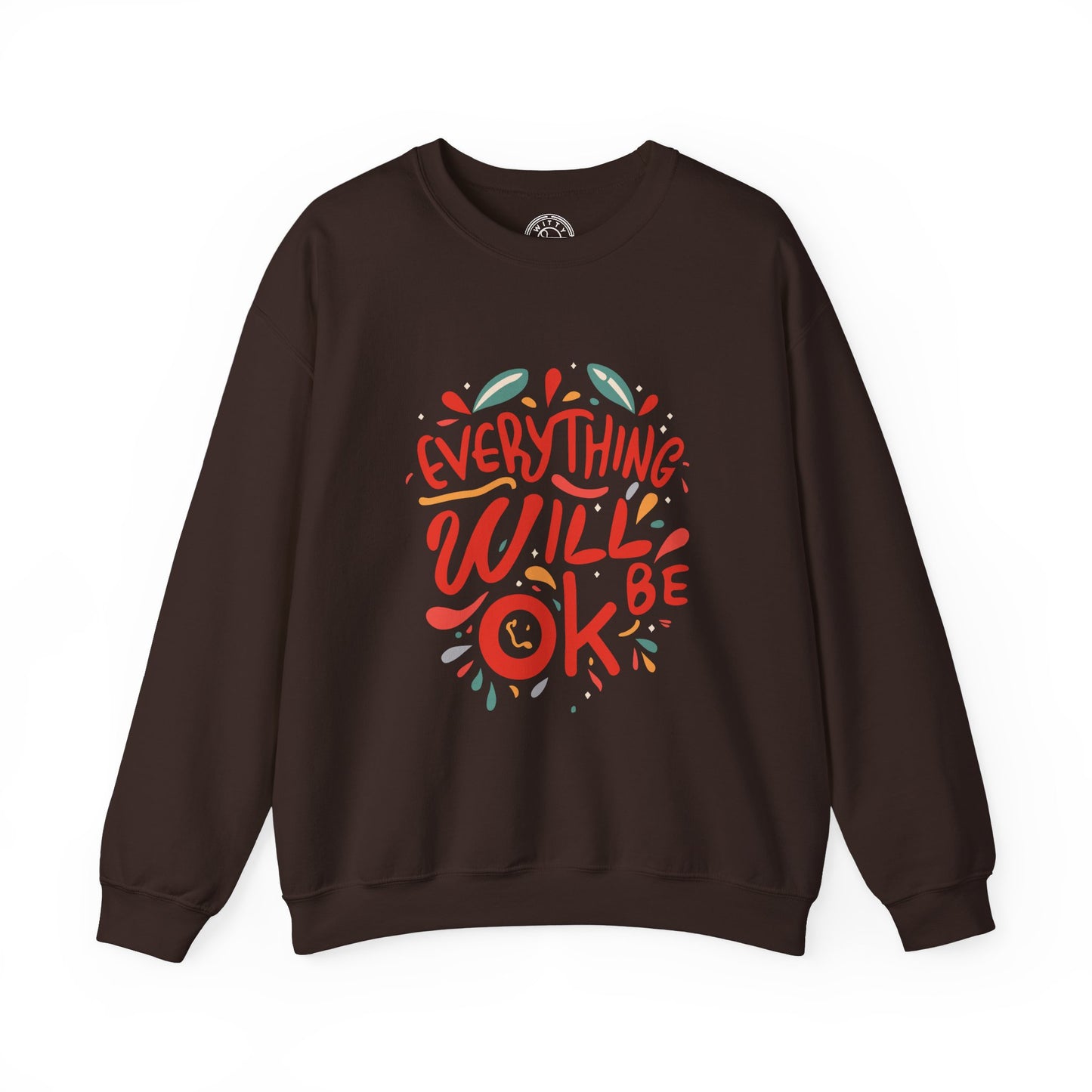 Everything will be OK - Sweatshirt