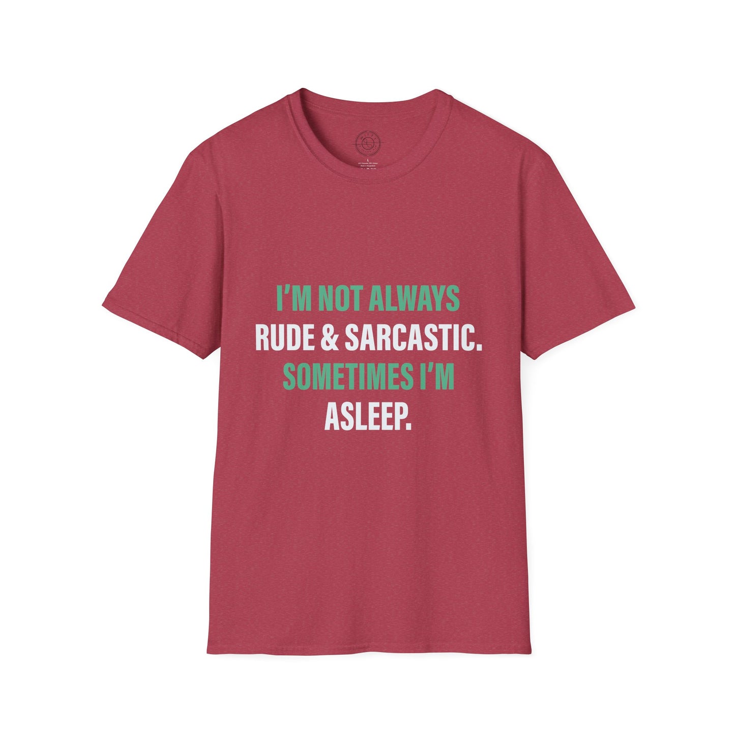 Sometimes I'm Sleeping - T-Shirt