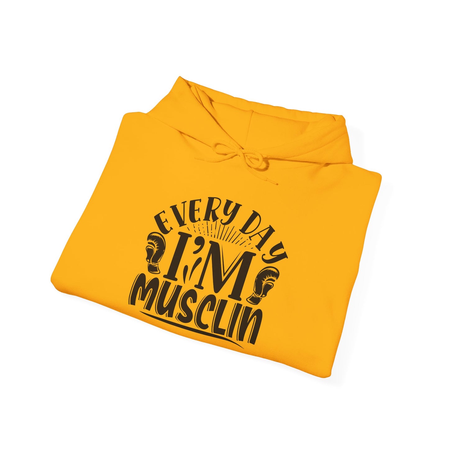 Everyday I'm Musclin - Hoodie