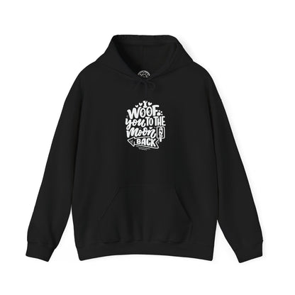I Woof you to the moon and back -  Hoodie