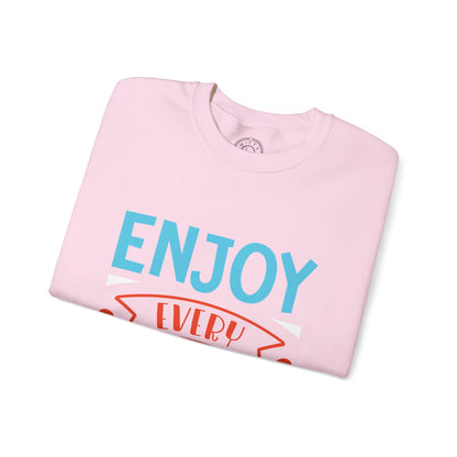 Enjoy Every Moment - Sweatshirt