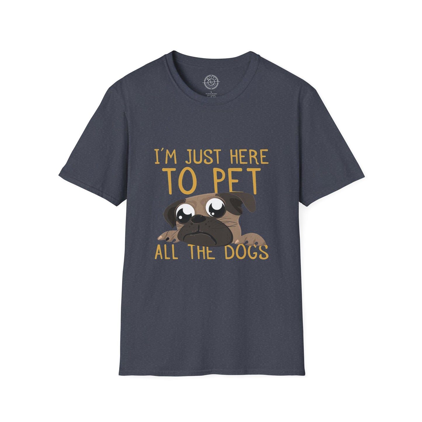 I'm Just Here - T-Shirt