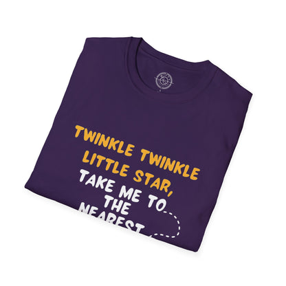 Twinkle Twinkle litter star take me to the nearest bar - T-Shirt